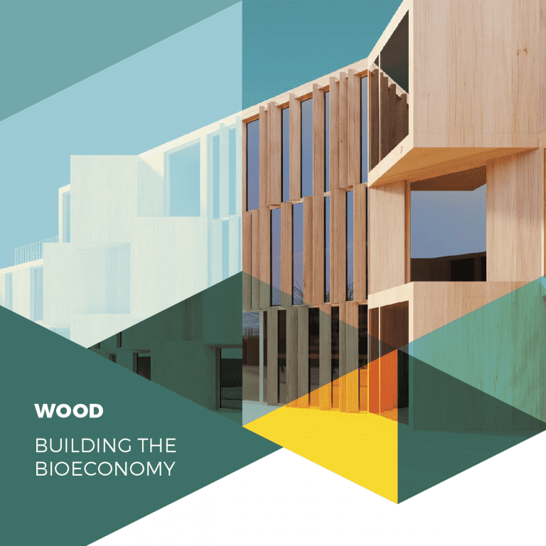 Wood – Building The Bioeconomy