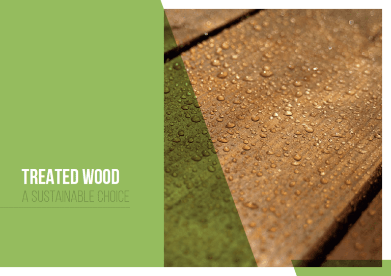 Treated Wood A sustainable choice